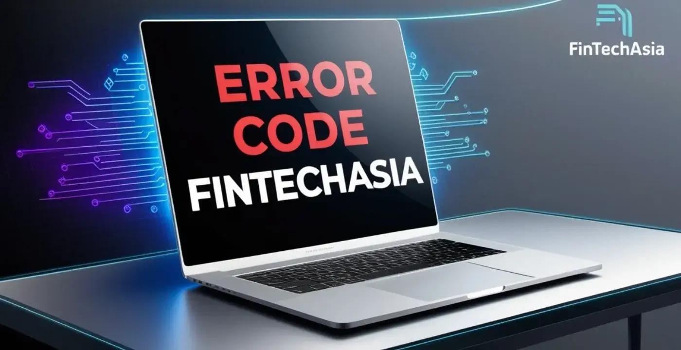 What Are FintechAsia Error Codes